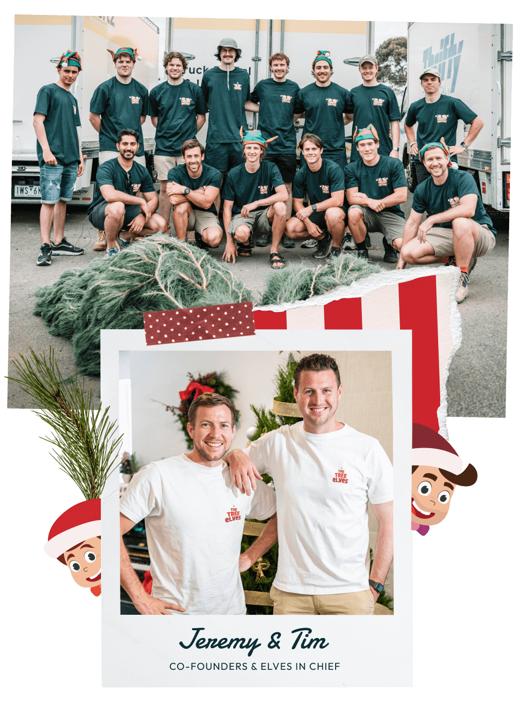 An image compilation of photos including he Tree Elves team, co-founders Jeremy & Tim, the elf mascots and a photo of a pine tree branch. 